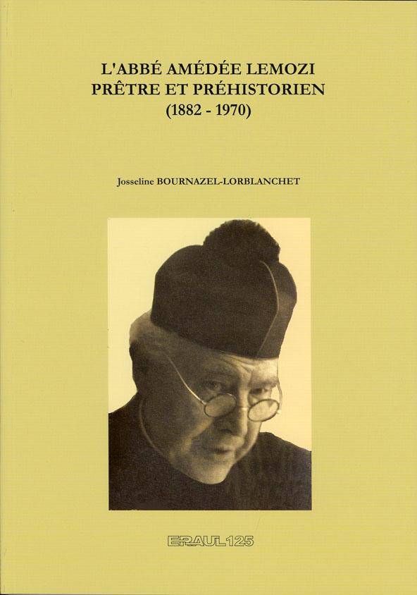 L'abbé Amédée Lemozi, prêtre préhistorien