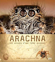 Arachna, les voayges d'une femme araignée