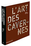 L'art des Cavernes - Clottes