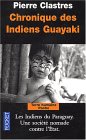 Chronique des indiens Guayaki