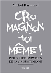 Cro Magnon toi même !