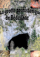 La grotte préhistorique de Bedeilhac - Galli