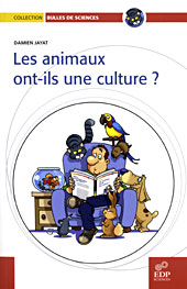 Les animaux ont-ils une culture ?