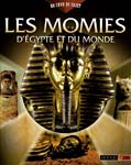 Les momies d'Egypte et du monde