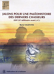 Jalons pour une paléohistoire des derniers chasseurs