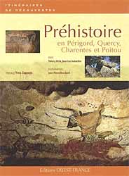 Préhistoire en Périgord,  Quercy, Charentes et Poitou 