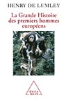 La grande histoire des premiers européens - Henry de Lumley