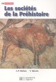 Les sociétés de la Préhistoire