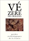 La Vézères des origines