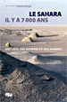 Le Sahara il y a 7000 ans.