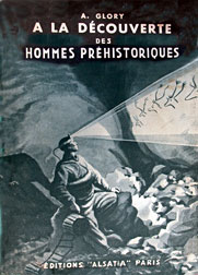 A la découverte des Hommes préhistoriques - Abbé Glory