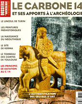 Dossiers Archéologie. Le Carbone 14