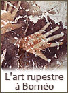 Bornéo - Art rupestre - Préhistoire