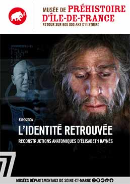 L'identité retrouvée - Exposition Daynes au Musée de Préhistoire de Nemours