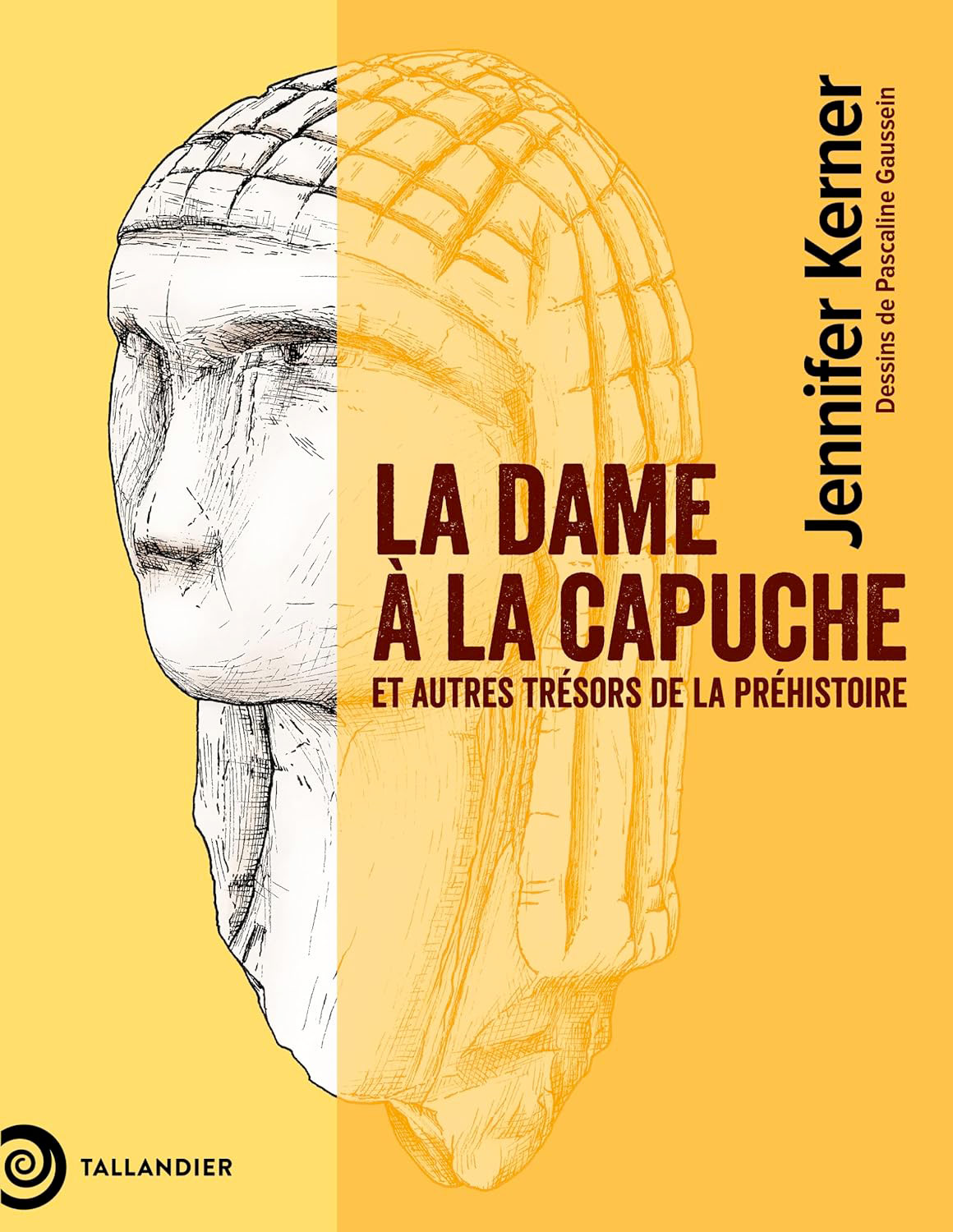 La dame à la capuche et autres trésors de la préhistoire