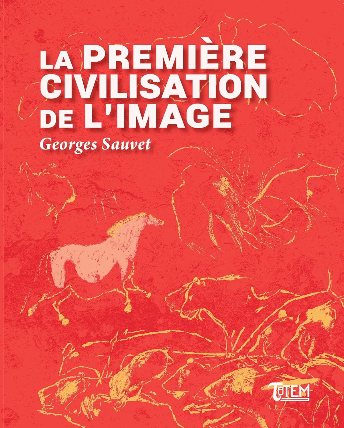 La première civilisation de l’image 