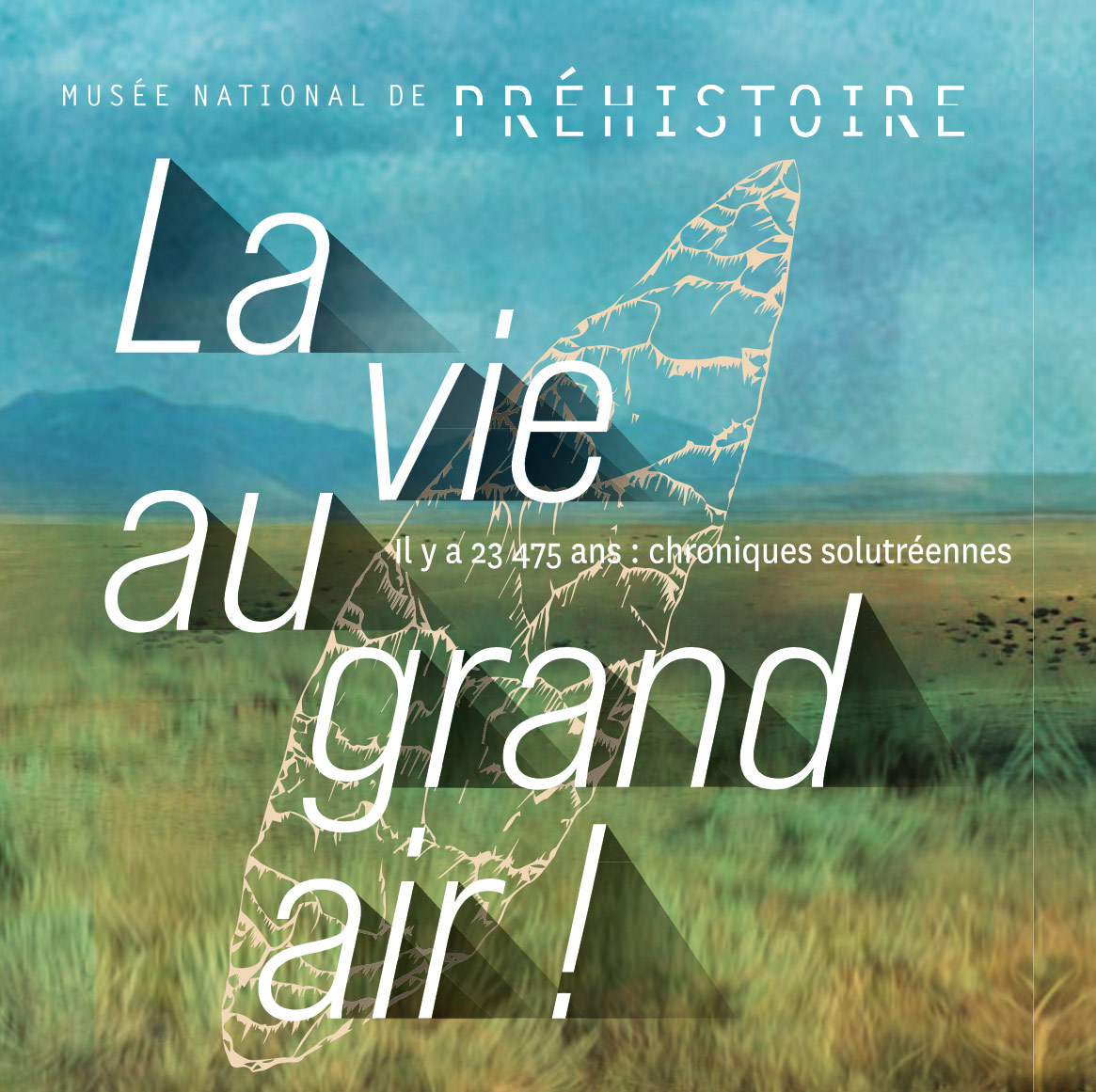 La vie au grand air ! Il y a 23 475 ans : chroniques solutréennes – Catalogue